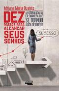 Dez passos para alcançar seus sonhos