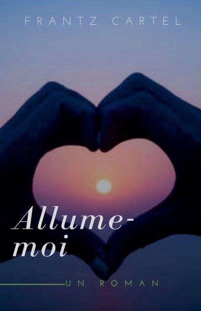 Allume-moi