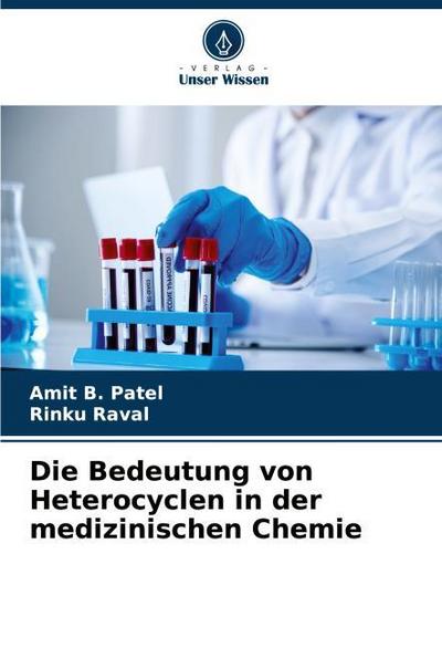 Die Bedeutung von Heterocyclen in der medizinischen Chemie
