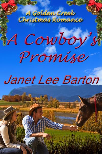 A Cowboy’s Promise (Golden Creek, #3)