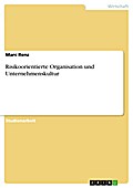 Risikoorientierte Organisation und Unternehmenskultur - Marc Renz