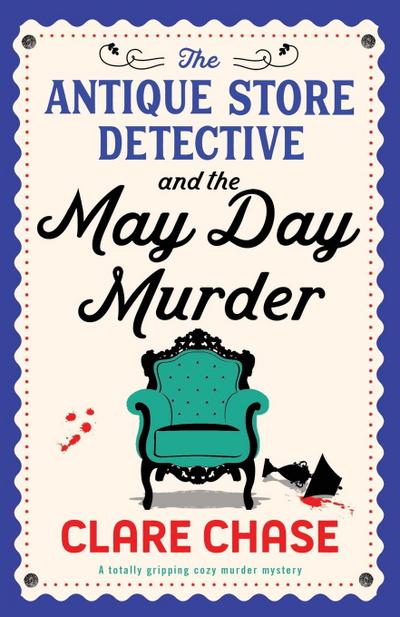 The Antique Store Detective and the May Day Murder