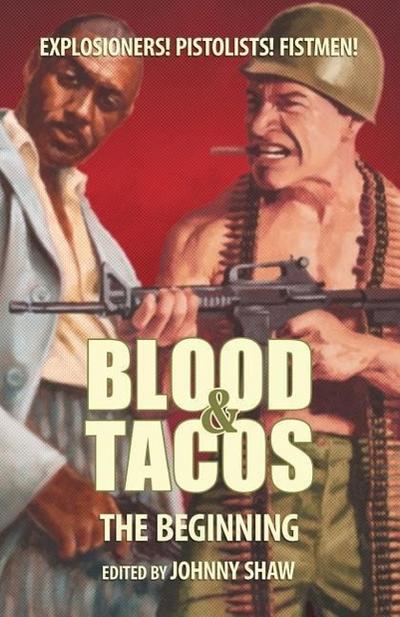 Blood & Tacos: The Beginning