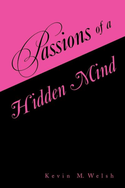 Passions of a Hidden Mind