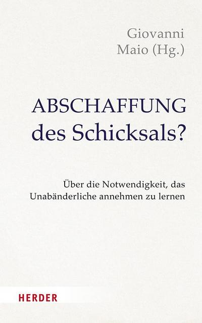Abschaffung des Schicksals?
