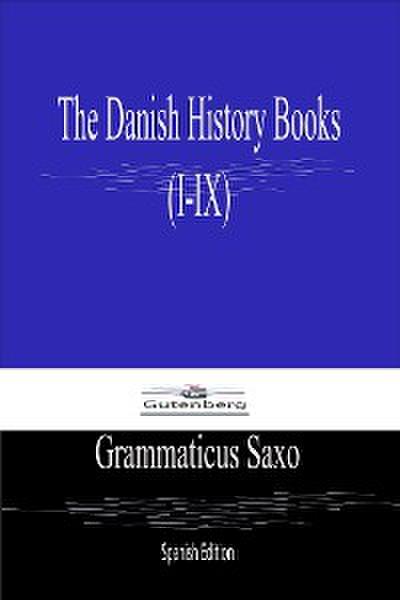 The Danish History Books (I-IX) Spanish Edition