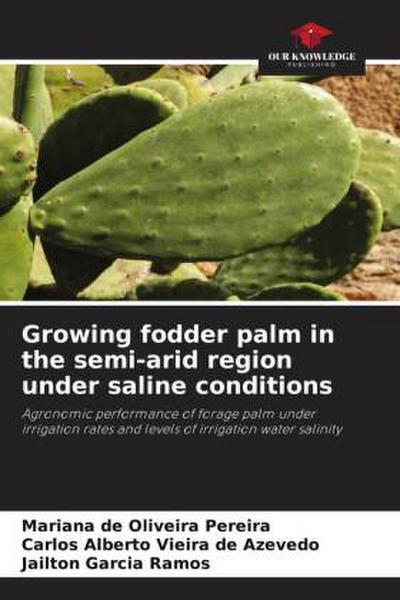 Growing fodder palm in the semi-arid region under saline conditions