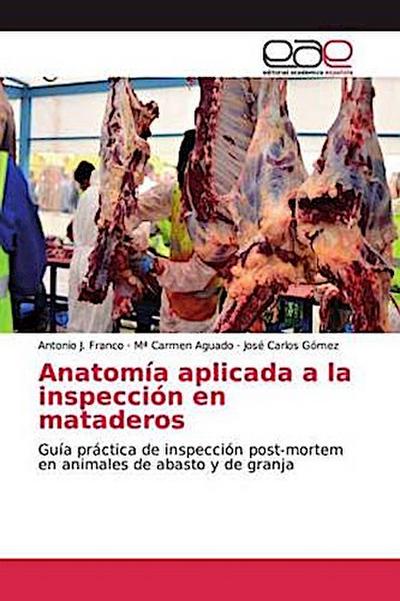 Anatomía aplicada a la inspección en mataderos
