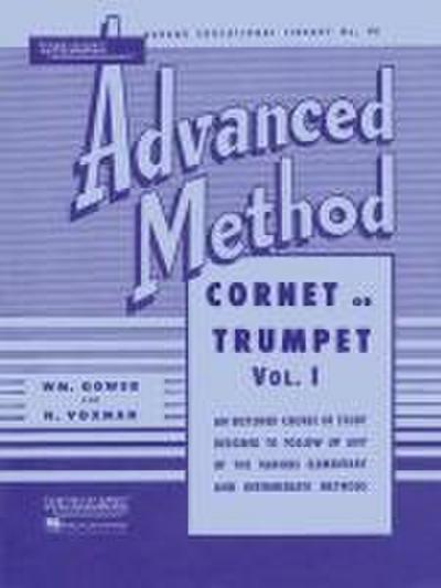 Rubank Advanced Method Cornet or Trumpet, Vol. 1 Essential Trumpet Sheet Music for Advanced Players Scales, Solos, and Technique Exercises