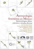 Antropologías feministas en México