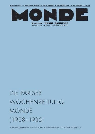 Die Welt der Pariser Wochenzeitung MONDE (1928 - 1935)