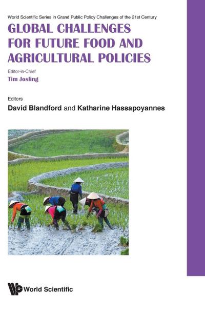 GLOBAL CHALLENGES FOR FUTURE FOOD AND AGRICULTURAL POLICIES
