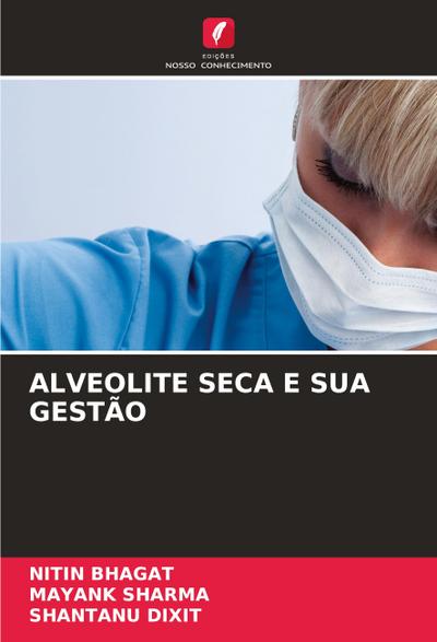 ALVEOLITE SECA E SUA GESTÃO