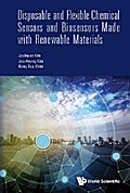 DISPOSABLE & FLEX CHEM SENSOR & BIOSENSOR RENEWABLE MATERIAL