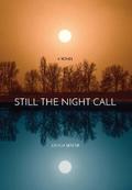 STILL THE NIGHT CALL