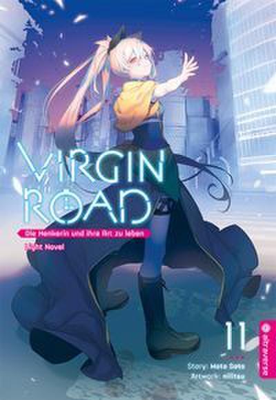 Virgin Road - Die Henkerin und ihre Art zu Leben Light Novel 11
