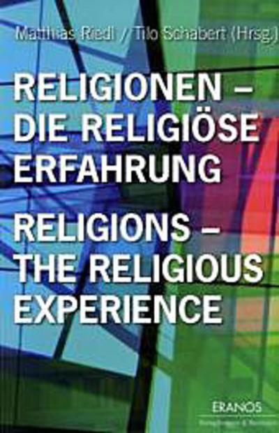 Eranos Religionen, Die Religiöse Erfahrung. Religions the religious experience
