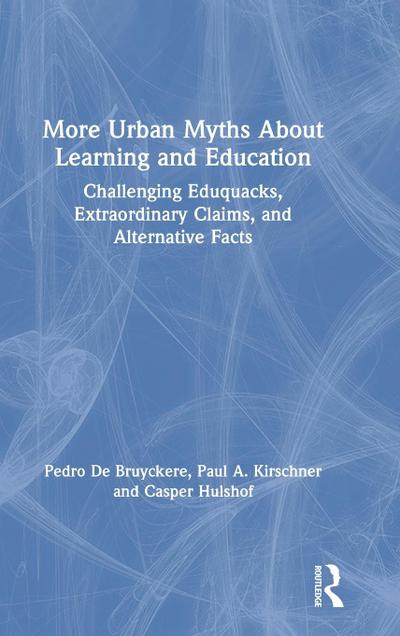 More Urban Myths About Learning and Education