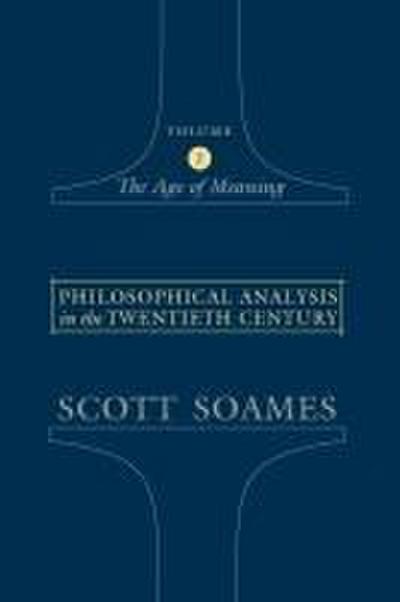 Philosophical Analysis in the Twentieth Century, Volume 2