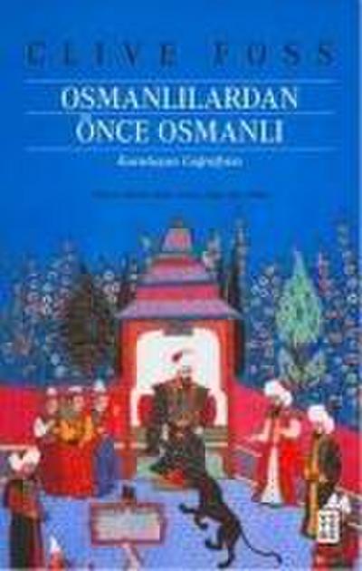 Osmanlilardan Önce Osmanli