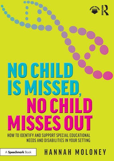 No Child is Missed, No Child Misses Out