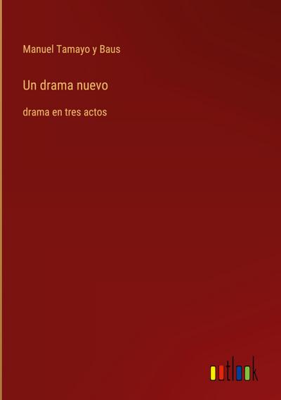 Un drama nuevo