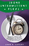 Jeûne intermittent « Flexi