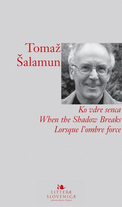 Ko vdre senca / When the Shadow Breaks / Lorsque l’ombre force