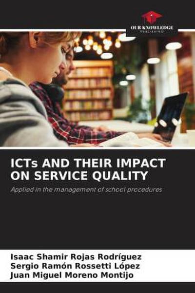 ICTs AND THEIR IMPACT ON SERVICE QUALITY