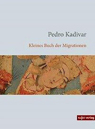 Kadivar, P: Kleines Buch der Migrationen