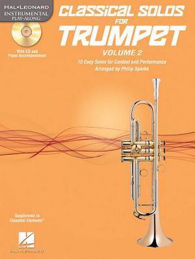Classical Solos for Trumpet, Vol. 2: 15 Easy Solos for Contest and Performance