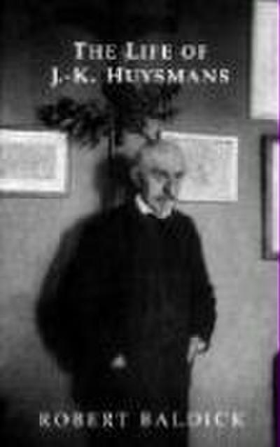 Life of J.-K. Huysmans