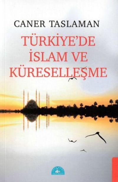 Türkiyede Islam ve Küresellesme