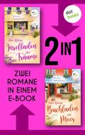 Der kleine Inselladen der Träume & Der kleine Buchladen am Meer