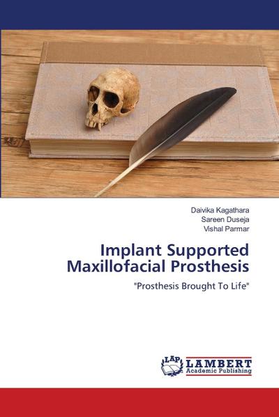 Implant Supported Maxillofacial Prosthesis