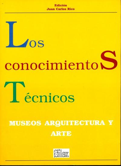 Los conocimientos técnicos : museos, arquitectura, arte