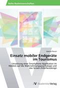 Einsatz mobiler Endgeräte im Tourismus
