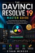 The Davinci Resolve 19 Master Guide