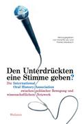 Den Unterdrückten eine Stimme geben?