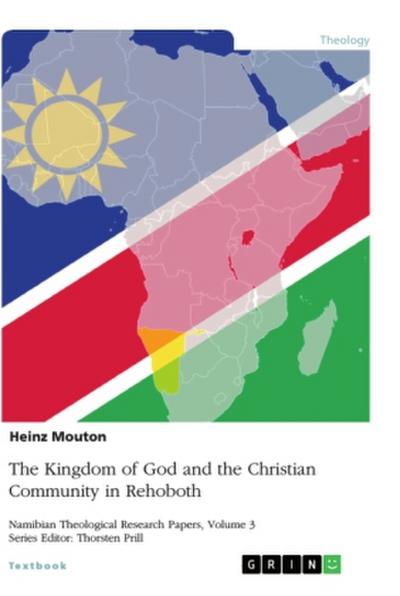 The Kingdom of God and the Christian Community in Rehoboth