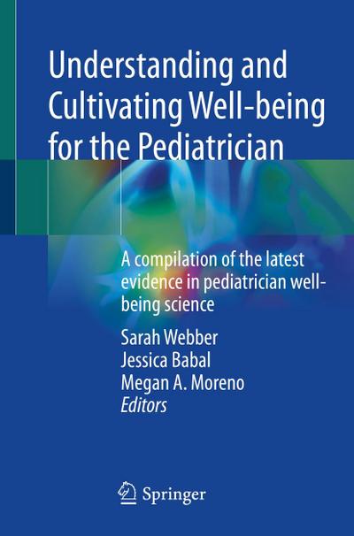 Understanding and Cultivating Well-being for the Pediatrician