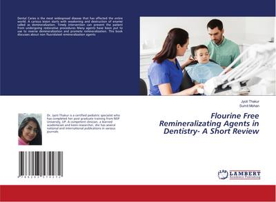 Flourine Free Remineralizating Agents in Dentistry- A Short Review