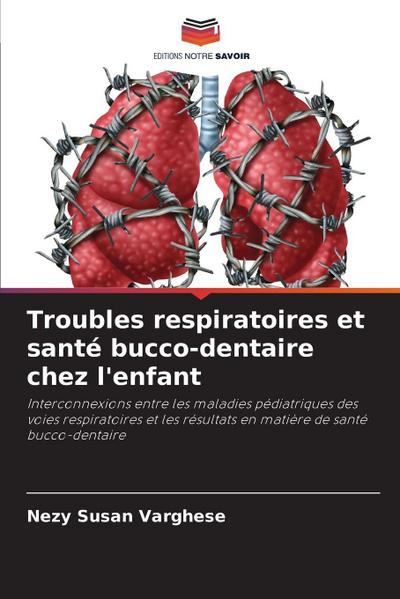 Troubles respiratoires et santé bucco-dentaire chez l’enfant
