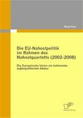 Die EU-Nahostpolitik im Rahmen des Nahostquartetts (2002-2008) - Ralph Kass