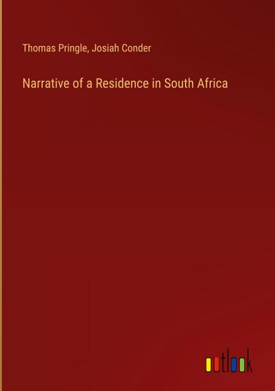 Narrative of a Residence in South Africa