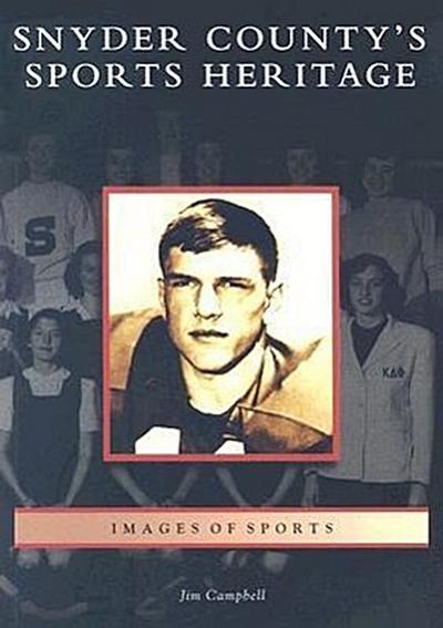 Snyder County’s Sports Heritage