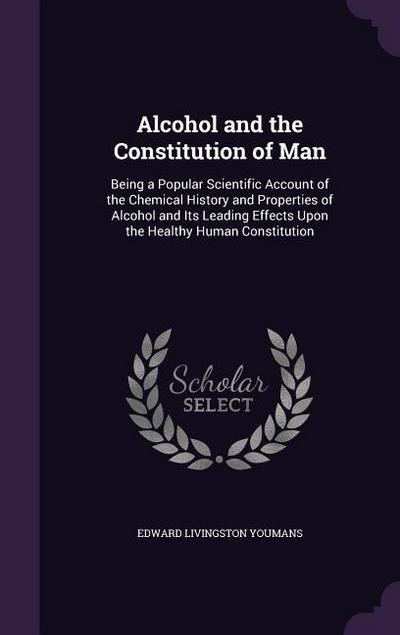 Alcohol and the Constitution of Man