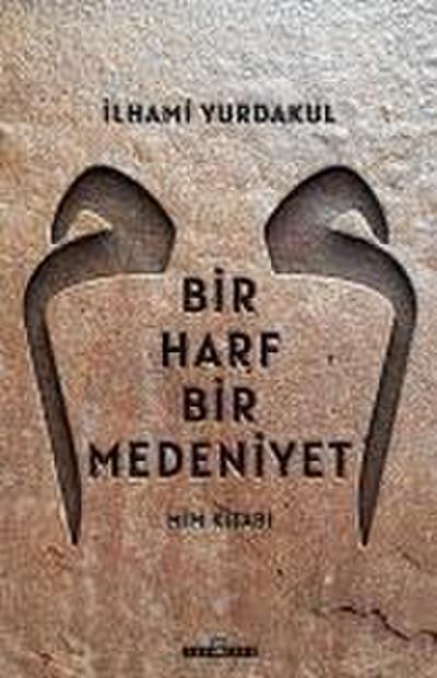 Bir Harf Bir Medeniyet - Mim Kitabi