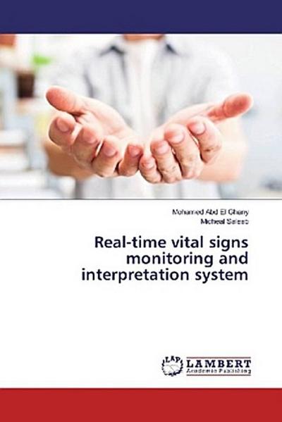 Real-time vital signs monitoring and interpretation system