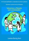 A In’sustentabilidade E O Abandono Da Vida No Planeta